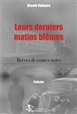 Leurs derniers matins blêmes