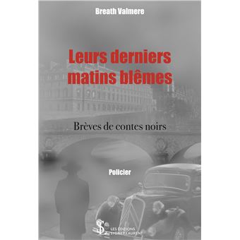 Leurs derniers matins blêmes