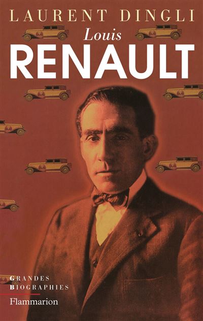 Louis Renault - Laurent Dingli - broché