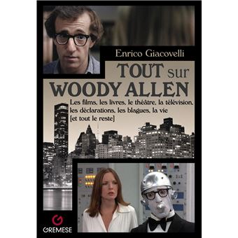Tout sur Woody Allen