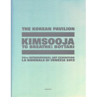 Kimsooja to breathe : Bottari