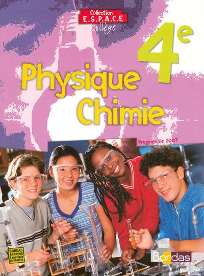 E.S.P.A.C.E. Collège Physique Chimie 4e 2007 Manuel de l'élève -  Dirand Bernard - broché