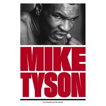Mike Tyson 1981-1991 - relié - Lori Grinker - Achat Livre | fnac