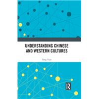 Understanding Chinese and Western Cultures