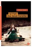 Si l'on me tend l'oreille