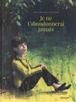 Je ne t'abandonnerai jamais
