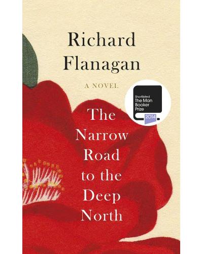 The Narrow Road To The Deep North Summary The Narrow Road To The Deep North Richard Flanagan - broché - Inconnus