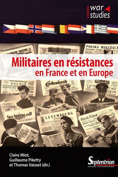 Militaires en résistances en France et en Europe - Claire Miot - broché