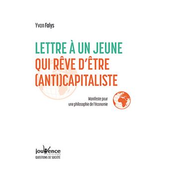 Lettre à un jeune qui rêve d'être (anti)capitaliste