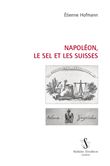 Napoléon, le sel et les Suisses