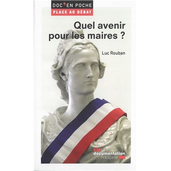 Quel avenir pour les maires ?