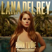 Born to die paradise edition
