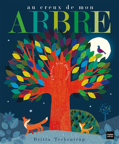 Au creux de mon arbre - Britta Teckentrup - cartonné