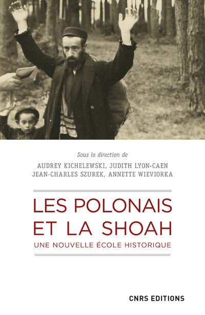 Les Polonais et la Shoah. Une nouvelle école historique -  Collectif - broché