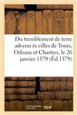 Discours espouventable de l'horrible tremblement de terre advenu és villes de Tours, Orleans