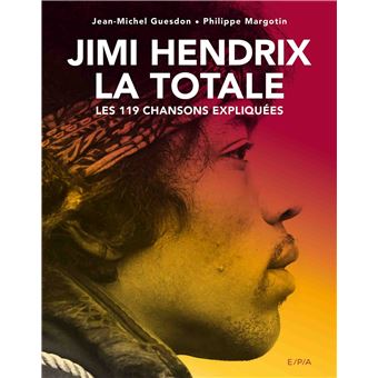 Jimi Hendrix, La Totale