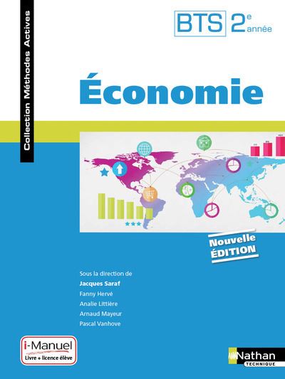Economie BTS 2ème année (Méthodes actives) Livre + Licence élève - 2017 - Jacques Saraf - Livre CD