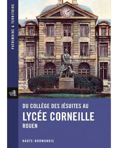 Du collège des jésuites au lycée Corneille
