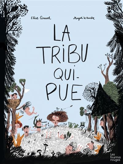 La tribu qui pue - Elise Gravel - cartonné