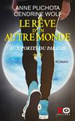 Le Rêve d'un autre monde - tome 2 Aux portes du Paradis