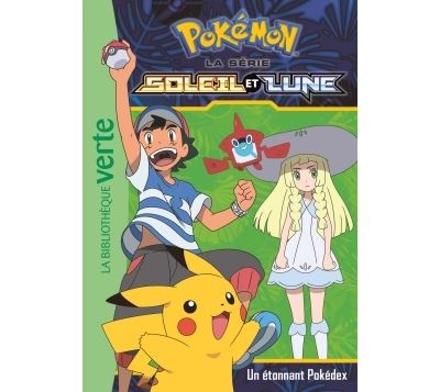 Pokémon Soleil et Lune 03 - Un étonnant Pokédex -  The Pokémon Company - Poche