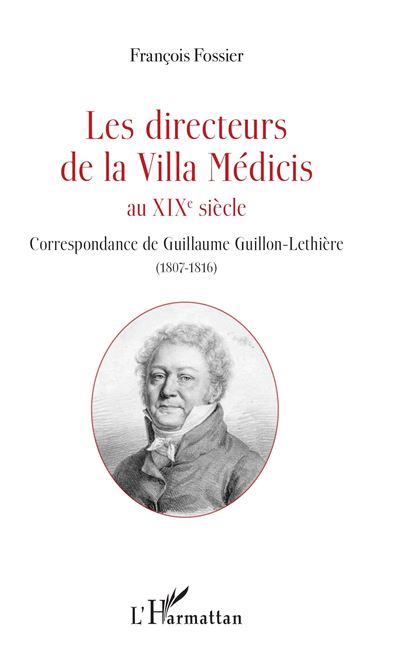 Les directeurs de la Villa Médicis au XIXème siècle