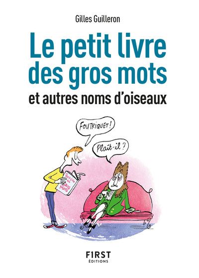 Gilles Guilleron - Petit livre de - Gros mots et autres noms d'oiseaux, 2e éd (2023)