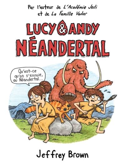 Lucy et Andy Néandertal