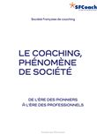 Le coaching, phénomène de société