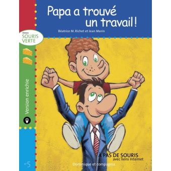 Papa a trouvé un travail ! - version enrichie - 1