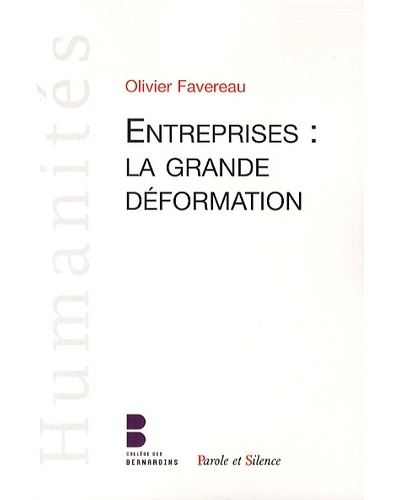 L'entreprise, la grande déformation
