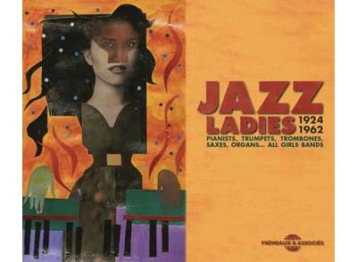 Jazz Ladies All Girls Band 1924-1962 Inclu un livret de 32 pages