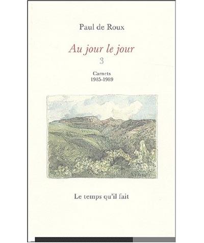 Au jour le jour Carnets 1985-1989