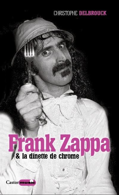 Frank Zappa et la dînette de chrome
