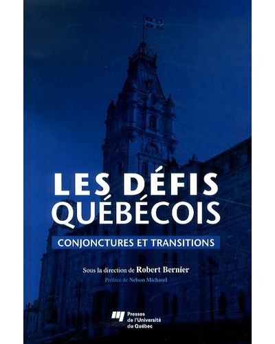 Les défis québécois : conjonctures et transitions