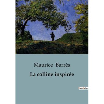 La colline inspirée