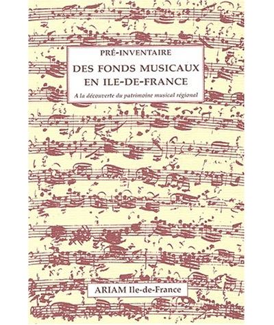 Pré-inventaire des fonds musicaux en Ile-de-France
