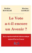 Le vote a-t-il encore un avenir ?