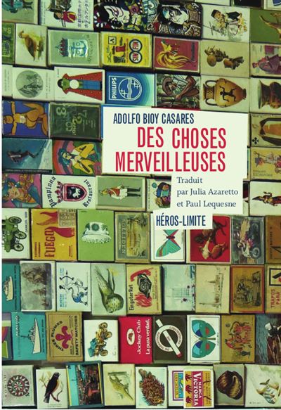 Des choses merveilleuses - Adolfo Bioy Casares - broché