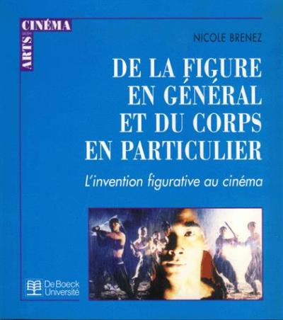 De la figure en général et du corps en particulier