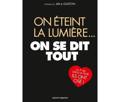 On éteint la lumière... on se dit tout NE