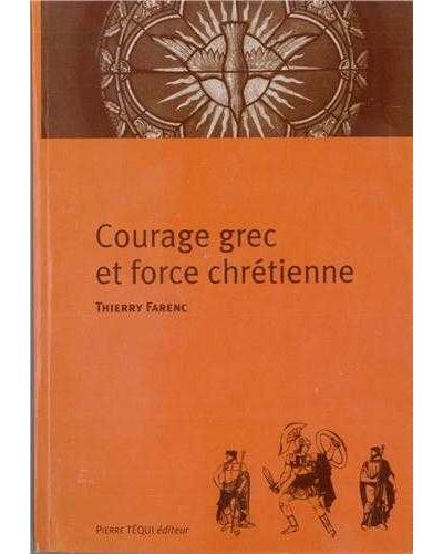 Courage grec et force chrétienne