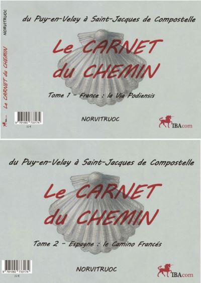 Du Puy-en-Velay à Saint Jacques de Compostelle : Le carnet du chemin