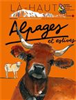 Là-haut, alpages et estives