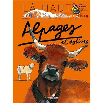 Là-haut, alpages et estives
