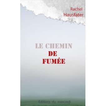 Le chemin de fumee