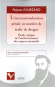 L'internationalisation pénale en matière de trafic de drogue