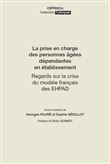 La prise en charge des personnes âgées dépendantes en établissement