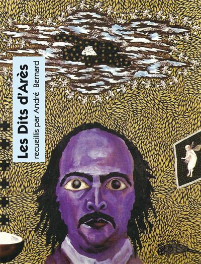Les Dits d’Arès - André Bernard - broché