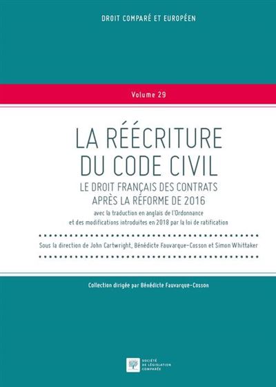 La reecriture du code civil.le droit francais des contrats apres reforme 2016